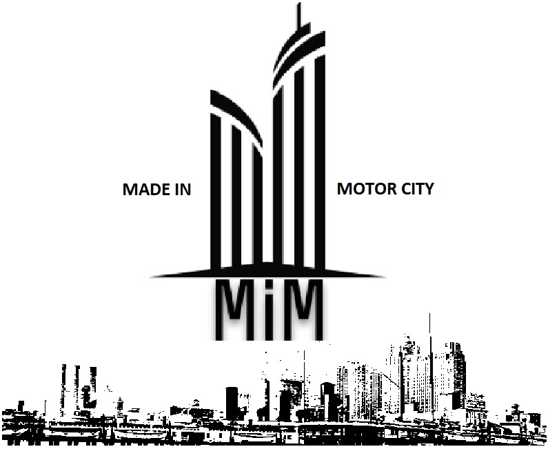 .    .Made in Motor-City.    .